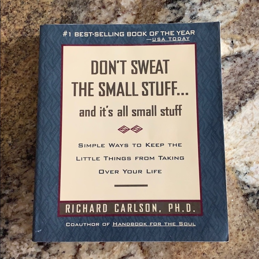 Don’t Sweat the Small Stuff book